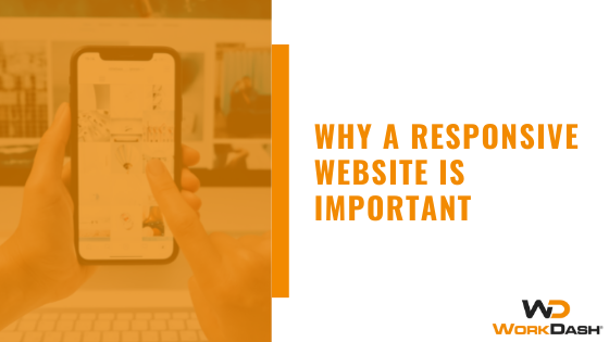 Why a Responsive Website is Important | WorkDash