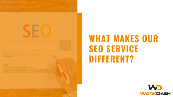 What Makes Our SEO Service Different | WorkDash